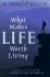 What Makes Life Worth Living