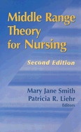 Middle Range Theory for Nursing