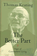 The Better Part: Stages of Contemplative Living