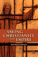 Saving Christianity from Empire