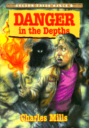 Danger in the Depths
