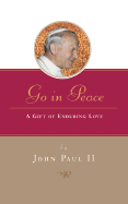 Go in Peace: A Gift of Enduring Love