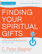 Finding Your Spiritual Gifts: The Easy-To-Use, Self-Guided Questionnaire