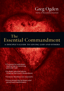 The Essential Commandment (1 Volumes Set): A Disciple's Guide to Loving God and Others