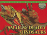 Small & Deadly Dinosaurs