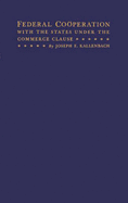 Federal co�peration with the States under the commerce clause