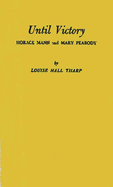 Until victory: Horace Mann and Mary Peabody.
