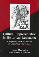 Cultural Representation in Historical Resistance: Complexity and Construction in Greek Guerrilla Theater