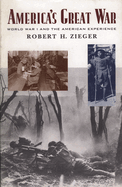 America's Great War: World War I and the American Experience