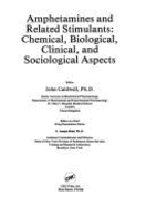 Amphetamines&related Stimulant Chem Biol Clin Social Aspects