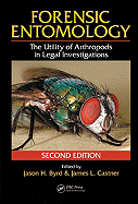 Forensic Entomology: The Utility of Arthropods in Legal Investigations