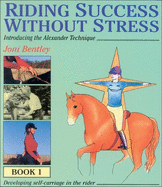 Riding Success Without Stress Vol 1