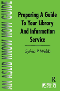 Preparing a Guide to Your Library and Information Service