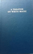 A Treatise on White Magic