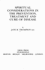 Spiritual Considerations in the Prevention, Treatment & Cure of Disease