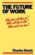 The Future of Work: A Guide to a Changing Society
