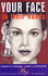 Your Face in Their Hands: Cosmetic Surgery - Risks and Rewards