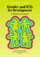 Gender ICTs for Development: A Global Sourcebook