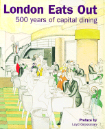 London Eats Out 1500-2000: 500 Years of Capital Dining