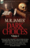 M. R. James' Dark Choices: Volume 2-A Selection of Fine Tales of the Strange and Supernatural Endorsed by the Master of the Genre; Including Three Novellas 'a Beleaguered City, ' 'The Turn of the Screw, ' and 'The Man-Wolf, ' Two Novelettes 'Mr...