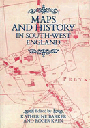 Maps and History in South-West England