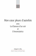 Mon Coeur Pleure D'Autrefois Avec La Chanson D'Un Soir Et L'Annonciatrice