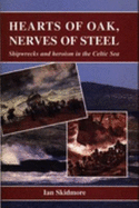 Hearts of Oak, Nerves of Steel: Shipwrecks and Heroism in the Celtic Sea