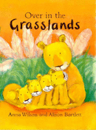 Over in the Grasslands