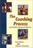 The Coaching Process: A Practical Guide to Improving Your Effectiveness