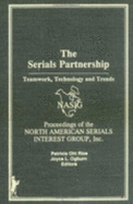 The Serials Partnership: Teamwork, Technology, and Trends