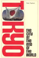 Tokyo: The City at the End of the World