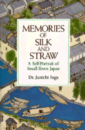 Memories of silk and straw : a self-portrait of small-town Japan.