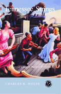 Tennessee Strings: Story Country Music Tennessee