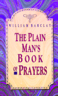 The Plain Man's Book of Prayers