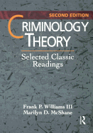 Criminology Theory: Selected Classic Readings