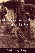 My War Gone By, I Miss It So