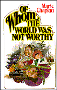 Of whom the world was not worthy