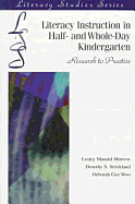 Literacy Instruction in Half- and Whole-Day Kindergarten: Research to Practice