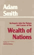 An Inquiry Into the Nature and Causes of the Wealth of Nations