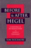 Before and After Hegel: A Historical Introduction to Hegel's Thought