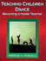 Teaching Children Dance: Becoming a Master Teacher