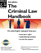 The Criminal Law Handbook: Know Your Rights, Survive the System