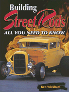 Building Street Rods: All You Need to Know