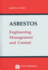 Asbestos: Engineering, Management and Control