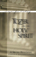 Tozer on the Holy Spirit: A 366-Day Devotional