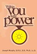 Within You is the Power: Around the World with Dr. Murphy