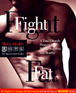 Fight Fat: A Total Lifestyle Program for Men to Stay Slim and Healthy