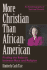 More Christian Than African American: One Woman's Journey to Her True Spiritual Self