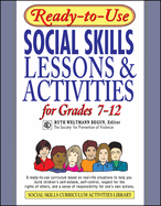 Ready-To-Use Social Skills Lessons & Activities for Grades 7-12