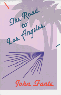 The Road to Los Angeles: Understanding Women--Eight Essential Truths That Work in Your Business and Your Life
